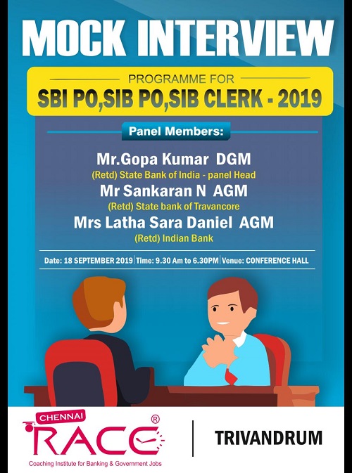 Mock Interview for SBI PO,SIB PO, SIB Clerk at RACE Trivandrum Mock Interview for SBI PO,SIB PO, SIB Clerk at RACE Trivandrum