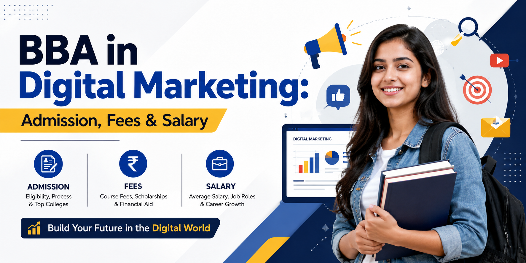 BBA in Digital Marketing: Admission, Fees & Salary