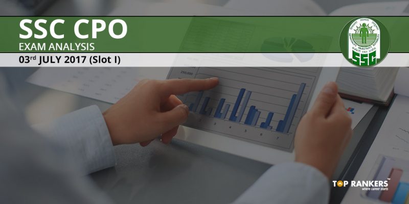 SSC CPO Exam Analysis 2017 3rd July Slot 1