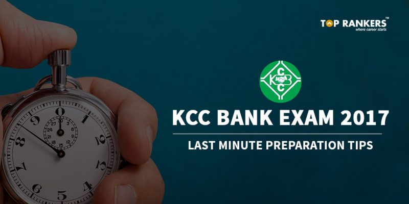 KCC Bank Last minute preparation tips