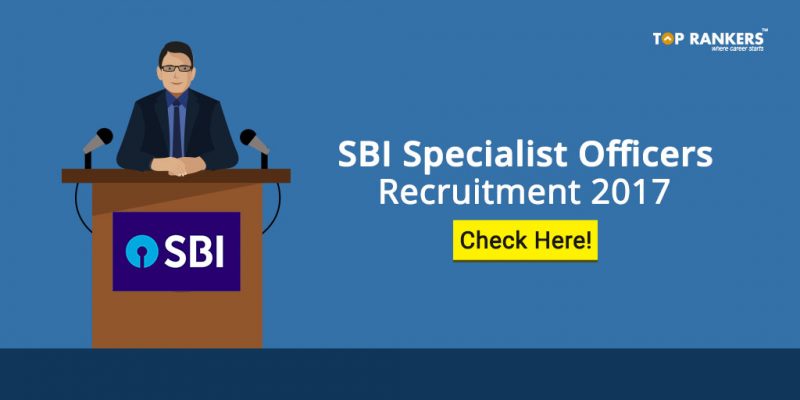 SBI Specialist Cadre Officers Recruitment 2017