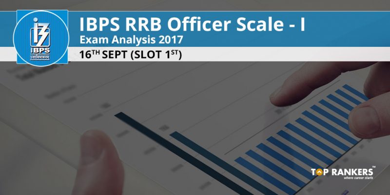IBPS RRB Officer Scale I Exam Analysis 16th Sept 2017 Slot 1