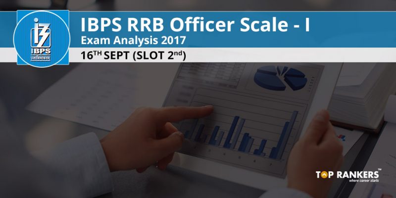 IBPS RRB Officer Scale I Exam Analysis 16th Sept 2017 Slot 2