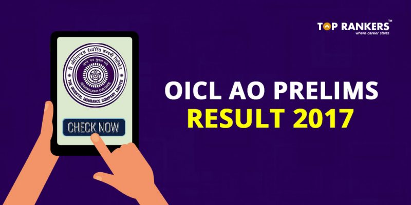 OICL AO Prelims Result 2017
