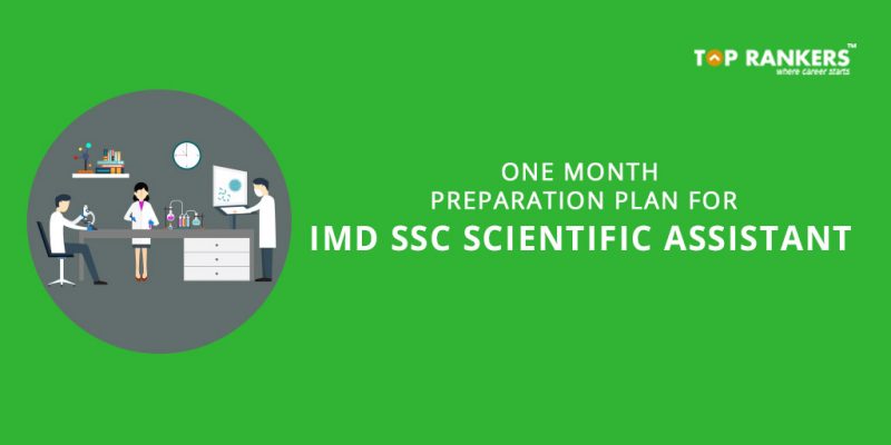 One Month Preparation Plan for IMD SSC Scientific Assistant Exam 2017