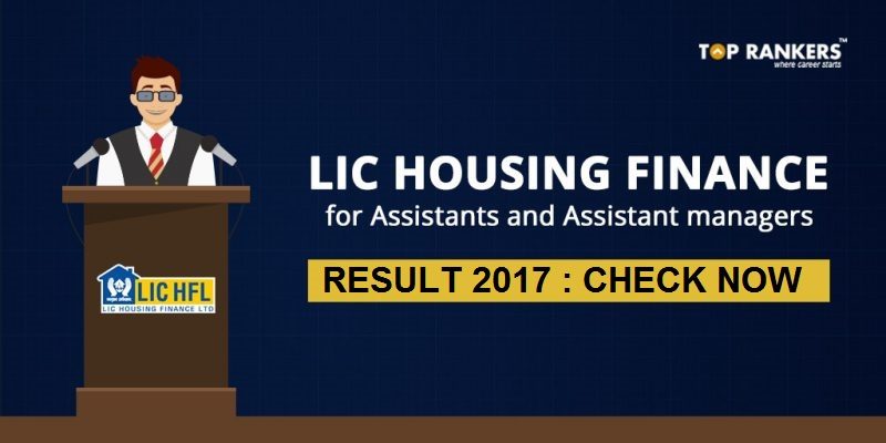 LIC HFL Result 2017 for Assistant Manager and Assistants Declared