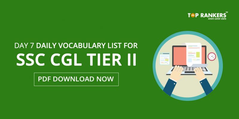 Daily Vocabulary List for SSC CGL Tier 2 PDF - Day 7