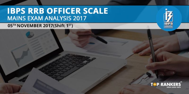 IBPS RRB Officer Scale Mains Exam Analysis 2017 5th November Shift 1