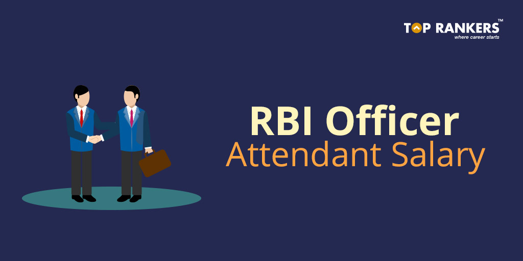 RBI Office Attendant Salary Plus Other Perks & Benefits