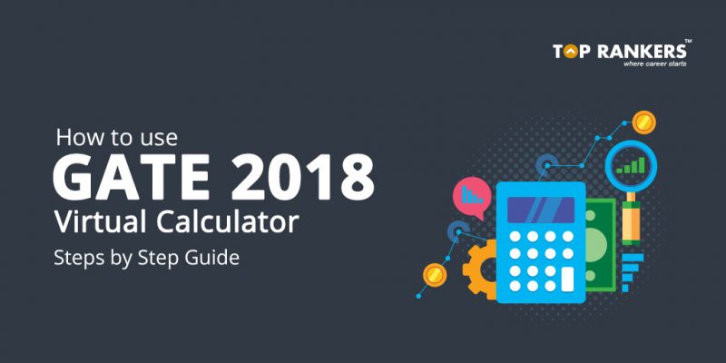How to use GATE Virtual Calculator 2018?