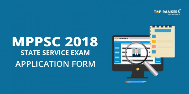 MPPSC State Service Application Form 2018 - Apply Now!