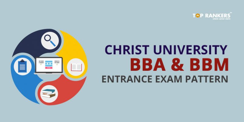 Christ University BBA and BBM Entrance Exam Pattern