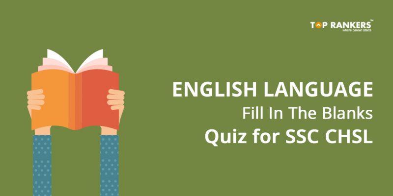 English Language Fill In The Blanks Quiz for SSC CHSL