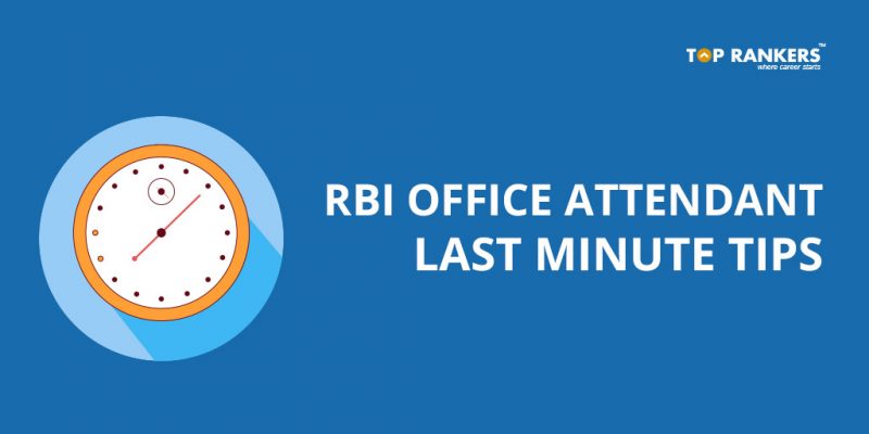 RBI Office Attendant Last Minute Tips