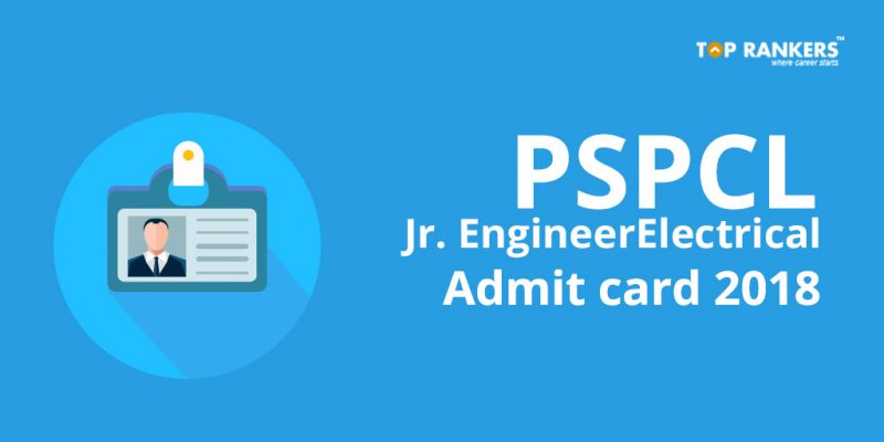 PSPCL Jr. Engineer/Electrical Admit Card 2018