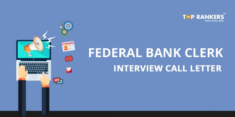Federal Bank Clerk Interview Call letter 2017Federal Bank Clerk Interview Call letter 2017