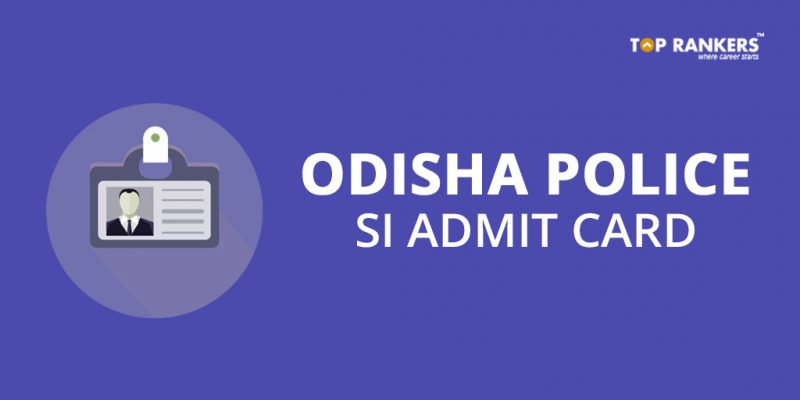 Odisha Police SI Admit card