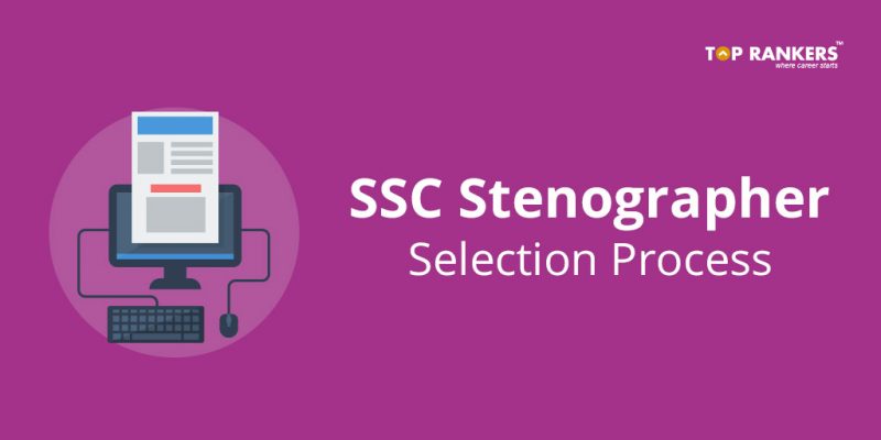 SSC Stenographer Selection Process