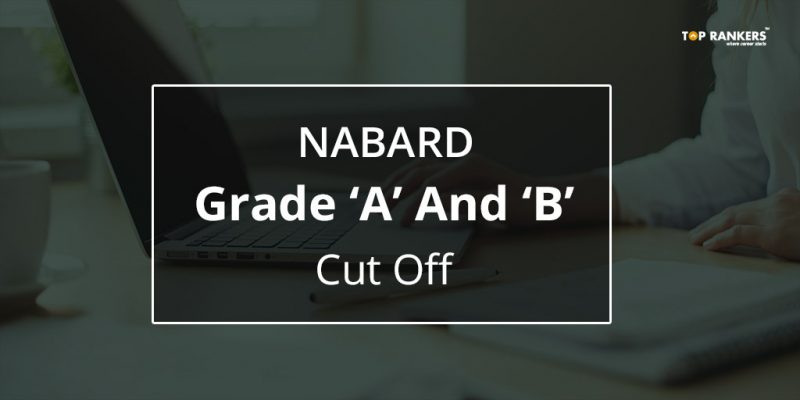 NABARD Grade A and B Cut Off