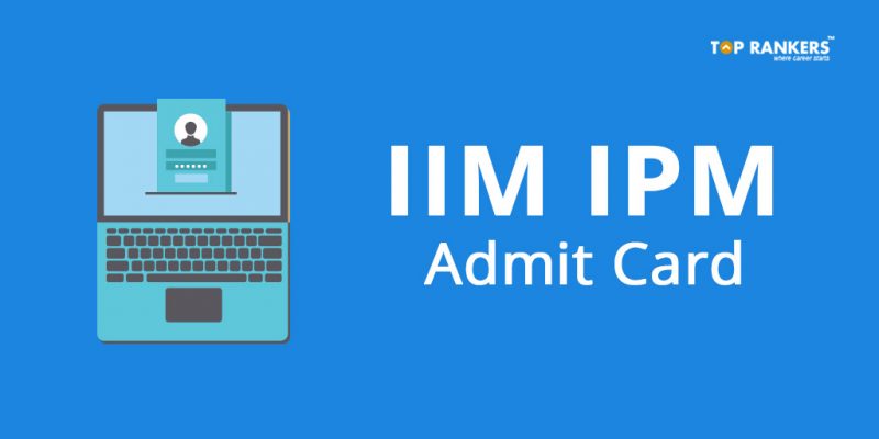 IIM IPM Admit Card