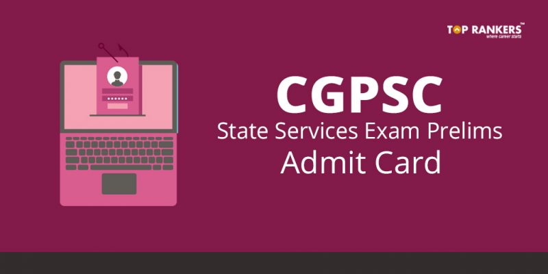 CGPSC State Services Exam Admit Card for Mains 2018