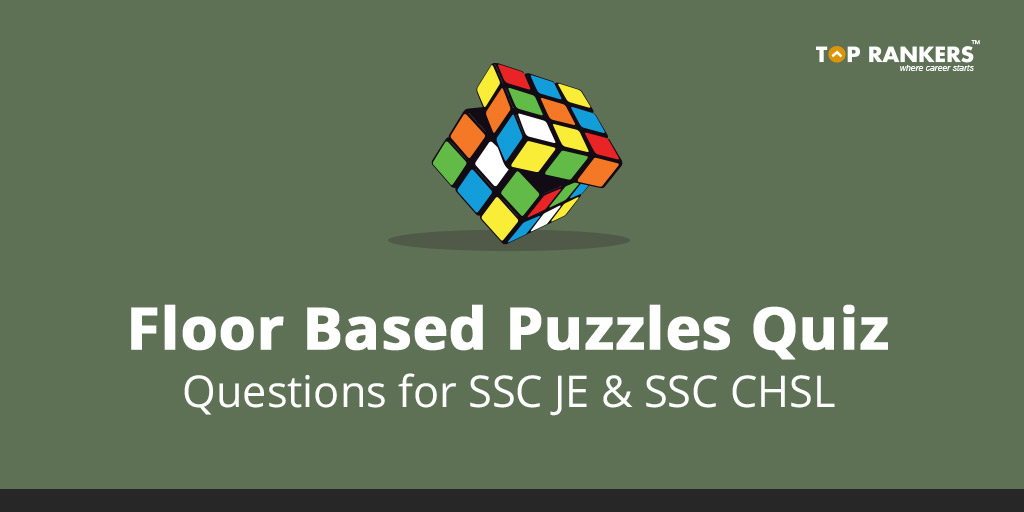 Puzzle Floor Based Quiz for SSC CHSL Take Quiz Here