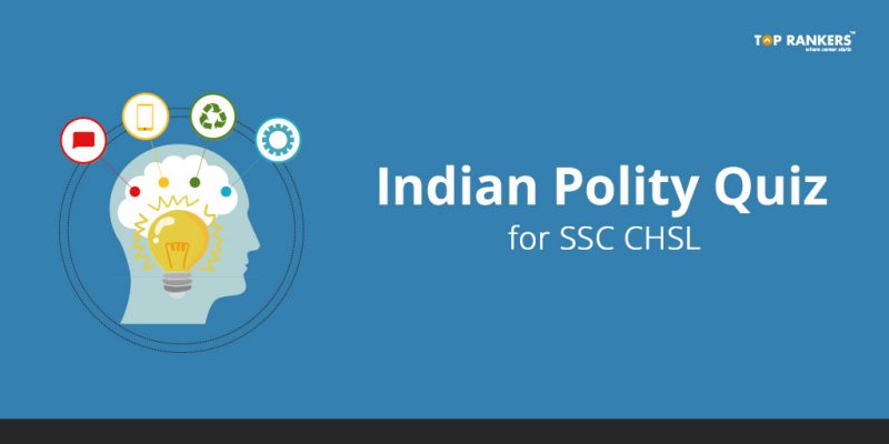 Indian Polity Quiz for SSC CHSL