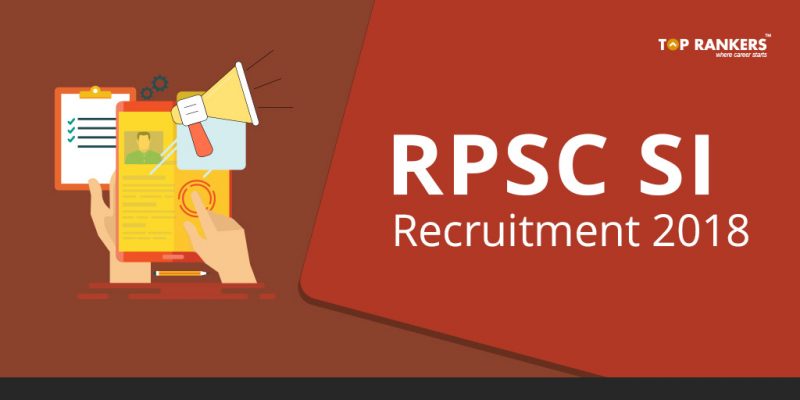 RPSC SI Recruitment 2018 - Apply Online for Rajasthan Police SI post