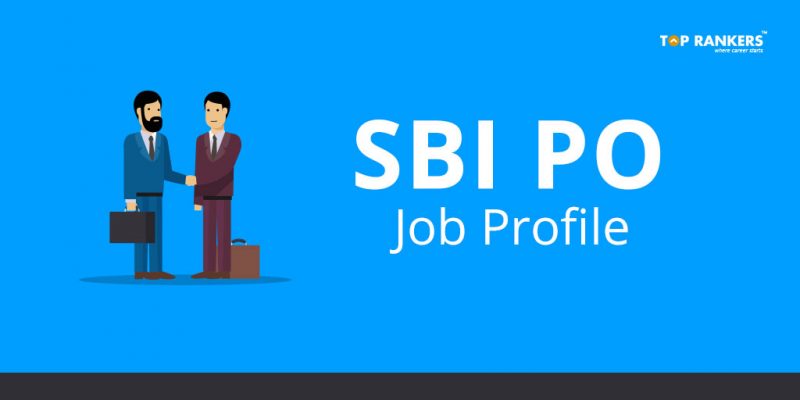 SBI PO Job Profile - Duties & Responsibilities + Growth Opportunities