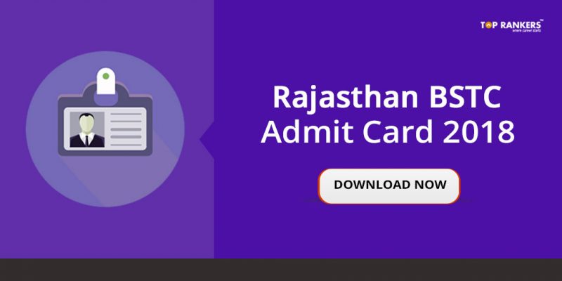 Rajasthan BSTC Admit Card 2018