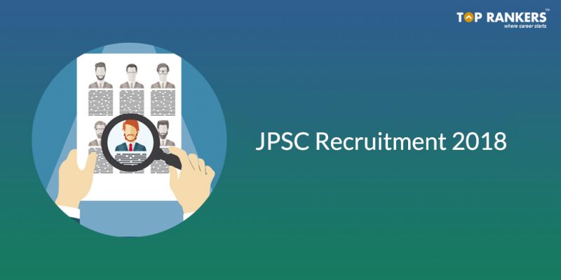 JPSC Recruitment 2018 for 566 Vacancies