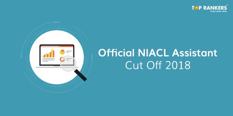 Official NIACL Assistant Cut Off 2018