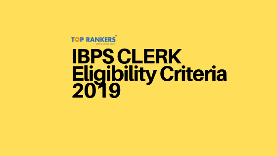 ibps clerk eligibility criteria