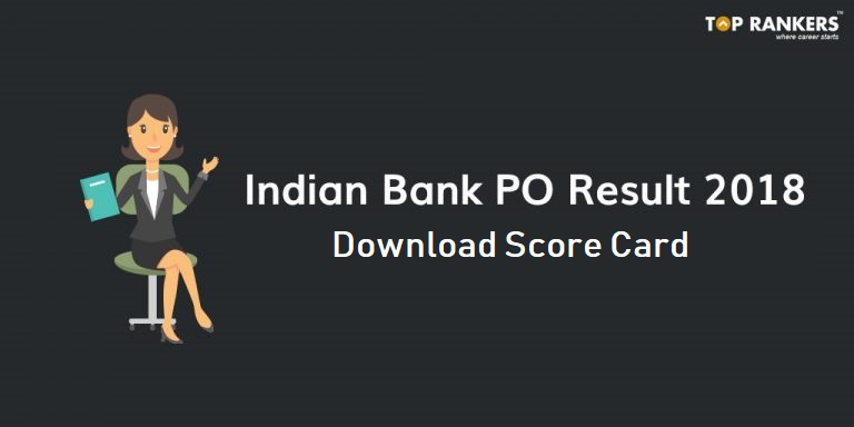 Indian Bank PO Result | Indian Bank PO Score Card