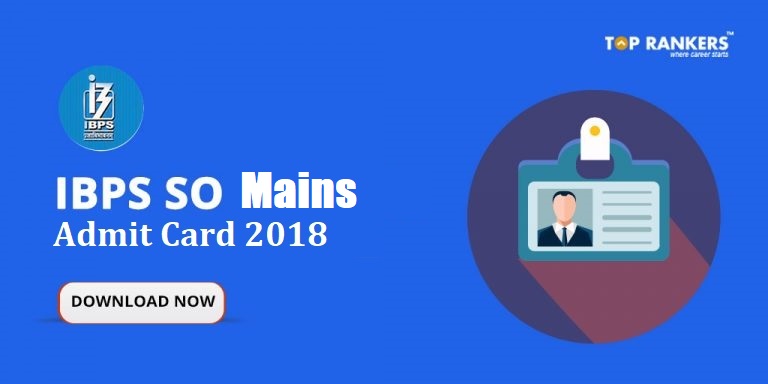 IBPS SO Admit Card for Mains