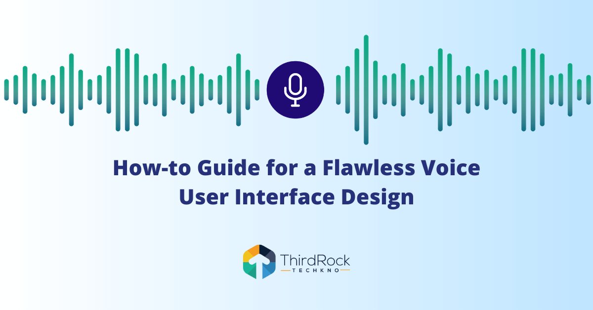 Flawless Voice User Interface Design